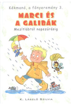 Marci és a galibák - Mezitlábtól napszúrásig /Kékmanó, a főnyeremény 3.