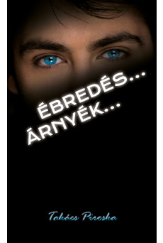 Ébredés… – Árnyék… (e-könyv)