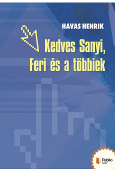 Kedves Feri, Sanyi és a többiek (e-könyv)