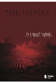 ... és a cirkusz továbbáll (e-könyv)