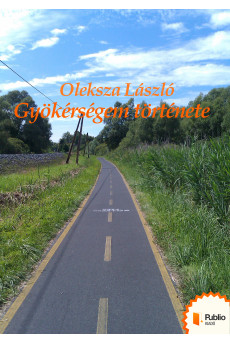 Gyökérségem története (e-könyv)