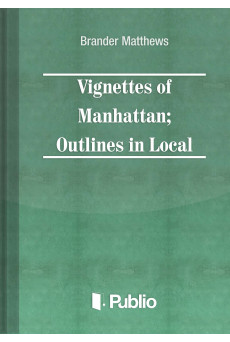 Vignettes of Manhattan Outlines in Local Color (e-könyv)
