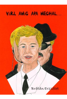 Várj, amíg Apa meghal (e-könyv)