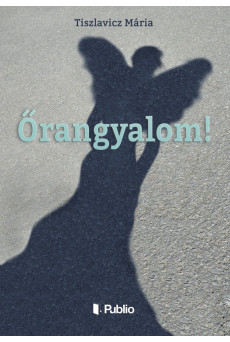 Őrangyalom! (e-könyv)