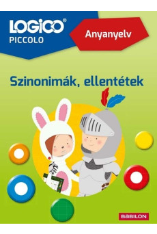 LOGICO Piccolo - Anyanyelv: Szinonimák, ellentétek