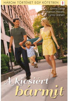 A kicsiért bármit - 3 történet 1 kötetben (e-könyv)