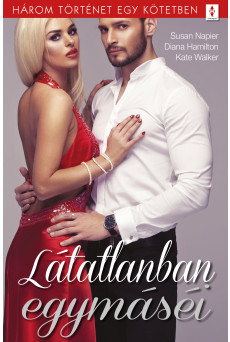 Látatlanban egymáséi - 3 történet 1 kötetben (e-könyv)