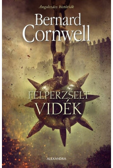 Felperzselt vidék - Angolszász históriák 5.  (új kiadás)