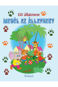 150 állatmese - Mesél az állatkert
