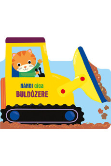 Nándi cica buldózere - Kalandra fel!