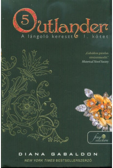 Outlander 5. - A lángoló kereszt 1. (kemény)