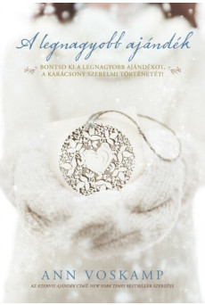 A legnagyobb ajándék - Bontsd ki a legnagyobb ajándékot, a karácsony szerelmi történetét!