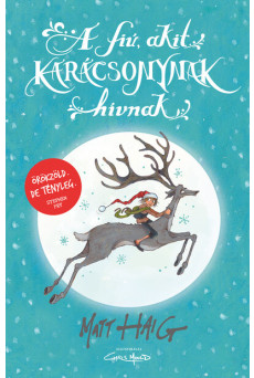 A fiú, akit karácsonynak hívnak (új kiadás) §K