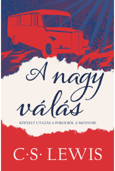 A nagy válás - Képzelt utazás a pokolból a mennybe