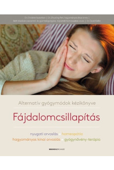 Fájdalomcsillapítás /Alternatív gyógymódok kézikönyve