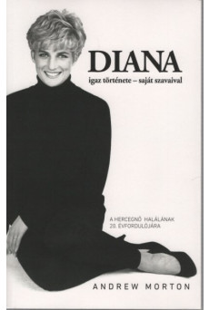 Diana igaz története - Saját szavaival