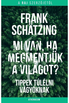 Mi van, ha megmentjük a világot?