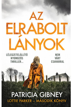 Az elrabolt lányok - Lottie Parker - Második könyv - Lottie Parker
