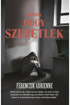 Tudod, hogy szeretlek