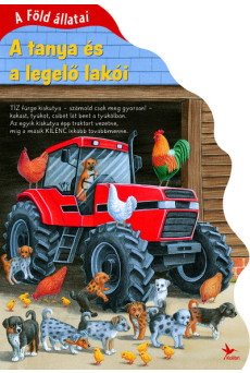 A Föld állatai - A tanya és a legelő lakói