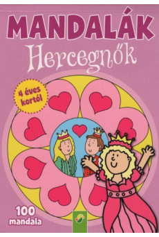 Mandalák - Hercegnők - 100 mandala 4 éves kortól