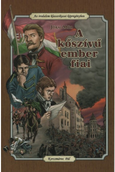 A kőszívű ember fiai - Az irodalom klasszikusai képregény (puha) (új kiadás)