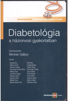 Diabetológia a háziorvosi gyakorlatban /Springmed háziorvos könyvtár