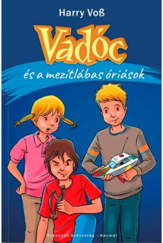 Vadóc és a mezítlábas óriások