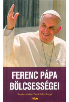 Ferenc Pápa bölcsességei
