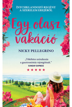 Egy olasz vakáció - Gasztroregény az itáliai konyha rajongóinak