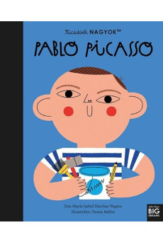 Kicsikből NAGYOK - Pablo Picasso