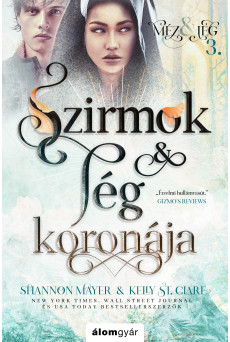 Szirmok és jég koronája - Méz és jég trilógia 3. (e-könyv)