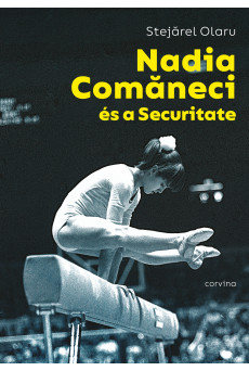 Nadia Comaneci és a Securitate (e-könyv)