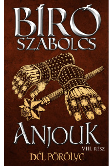 Anjouk VIII. - Dél pörölye (e-könyv)
