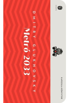 Metró 2033 1-2. - Európa Kapszula Könyvtár