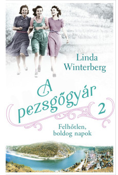 A pezsgőgyár 2. - Felhőtlen, boldog napok