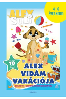 Alex Suli - Alex vidám vakációja - 4-6 éveseknek