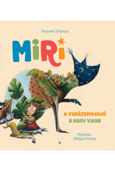 Miri 1. - A varázsmododó - A nagy vihar