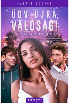 Üdv újra, valóság! - Nem csak egy szerelmes történet 2. (e-könyv)