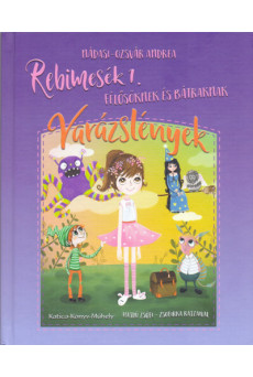 Varázslények - Rebimesék 1. - Félősöknek és bátraknak