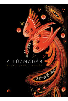 A tűzmadár - Orosz varázsmesék (e-könyv)