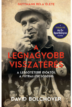 A legnagyobb visszatérés – Guttmann Béla élete (e-könyv)