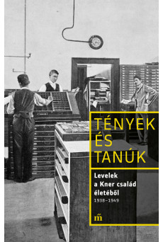 Levelek a Kner család életéből 1938-1949 (e-könyv)