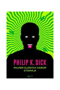 Palmer Eldritch három stigmája (e-könyv)