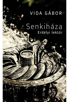 Senkiháza - Erdélyi lektűr (e-könyv)