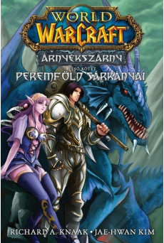 World of Warcraft: Árnyékszárny - Peremföld sárkányai - Árnyékszárny-duológia 1. rész (képregény, manga)