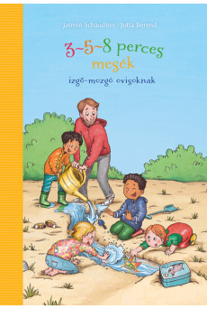 3-5-8 perces mesék izgő-mozgó ovisoknak