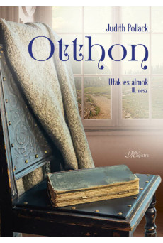 Otthon - Utak és álmok III.
