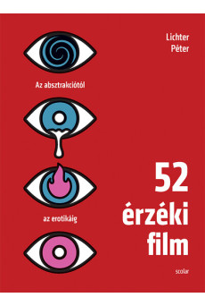 52 érzéki film - Az absztrakciótól az erotikáig