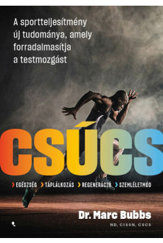 Csúcs - A sportteljesítmény új tudománya, amely forradalmasítja a testmozgást